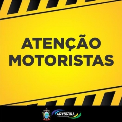 Prefeitura de Antonina alerta aos motoristas que passam pelo centro da cidade