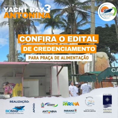 Prefeitura de Antonina divulga Edital de Credenciamento para Praça de Alimentação para o Yacht Day 3
