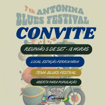Prefeitura de Antonina convida a população a participar da reunião sobre o Blues Festival