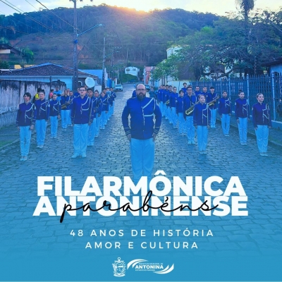 Filarmônica Antoninense, 48 anos de amor, cultura e história 