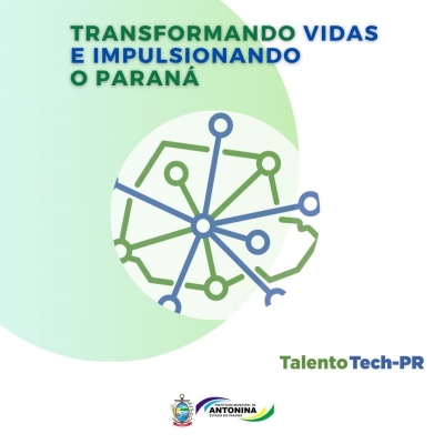 Prefeitura de Antonina divulga programa Talento Tech Paraná para alunos do Ensino Médio e Superior