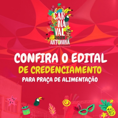 Prefeitura de Antonina abre Credenciamento para Praça de Alimentação no Carnaval 2024