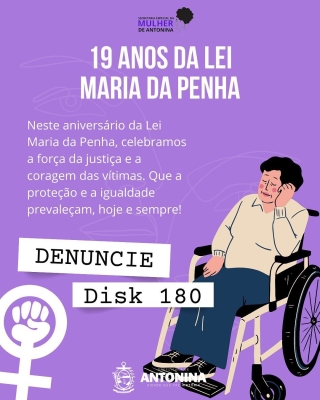 19 Anos da Lei Maria da Penha: Um Marco Pela Proteção e Dignidade das Mulheres