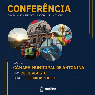 Antonina realiza Conferência Trabalhista Sindical e Social