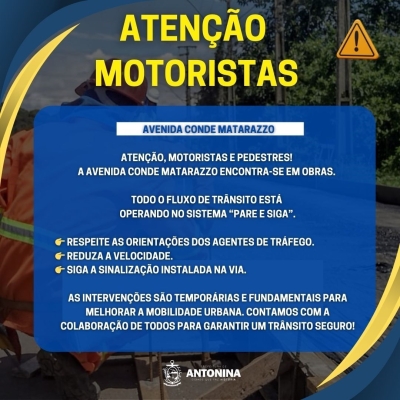 ATENÇÃO, MOTORISTAS E PEDESTRES!