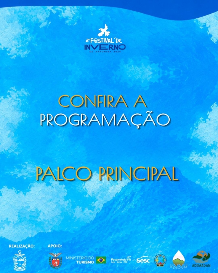 Prefeitura de Antonina divulga a programação do Palco Principal