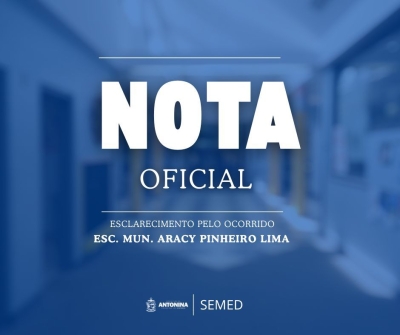 Prefeitura de Antonina emite Nota Oficial sobre o ocorrido na tarde desta terça-feira na Escola Mun. Aracy Pinheiro Lima