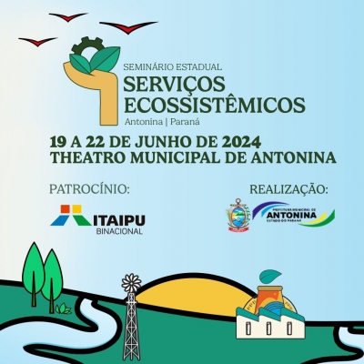 Prefeitura de Antonina realiza Seminário Estadual de Serviços Ecossistêmicos 