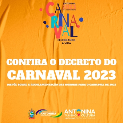 A Prefeitura de Antonina, divulgou Decreto Nº 29/2023  regulamentando normas  para o Carnaval 2023