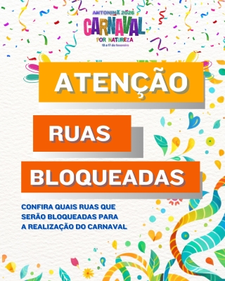 ATENçãO – BLOQUEIO DE RUAS | CARNAVAL ANTONINA 2026 