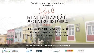 Prefeitura de Antonina promove evento de lançamento do Projeto de Revitalização
