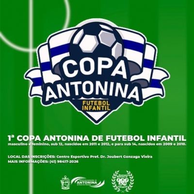 Prefeitura de Antonina realiza a 1ª Copa Antonina de Futebol Infantil 