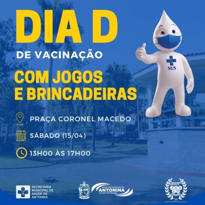 Dia D para todos, Prefeitura de Antonina realiza vacinação nas UBS e promove jogos e brincadeiras na praça para crianças