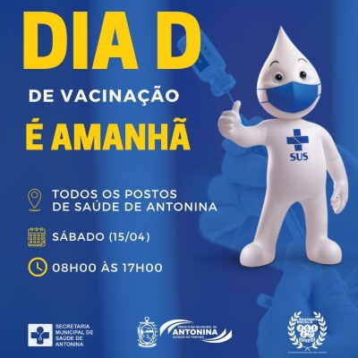 Dia D, de Vacinação para toda população em Antonina 