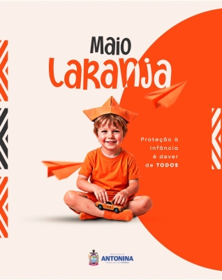 Maio Laranja marca mobilização da Prefeitura de Antonina contra o abuso sexual infantil