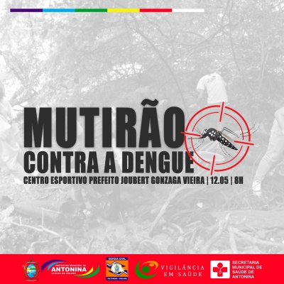 Prefeitura de Antonina realiza mutirão em combate a dengue 