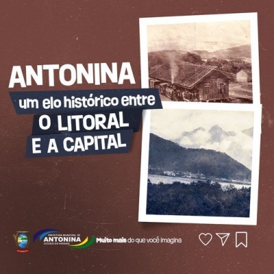 Antonina é um elo histórico entre o litoral e a capital