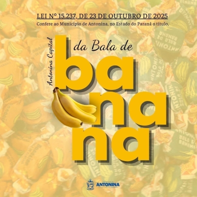 AGORA SIM! ANTONINA É OFICIALMENTE A CAPITAL NACIONAL DA BALA DE BANANA!