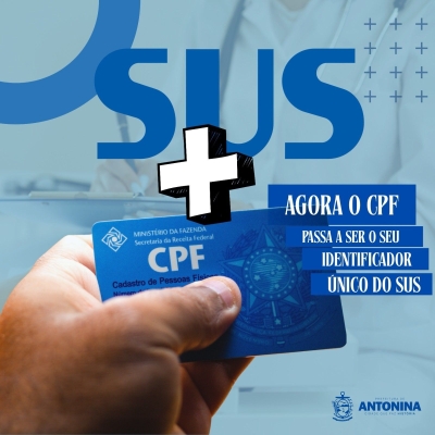 Prefeitura de Antonina informa: SUS passa a adotar o CPF como identificador principal